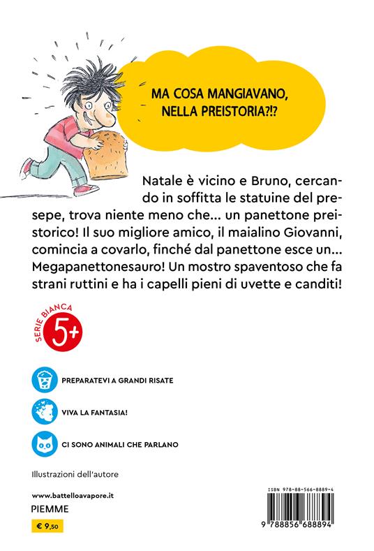 Bruno lo zozzo e il megapanettonesauro. Ediz. a colori - Simone Frasca - 2
