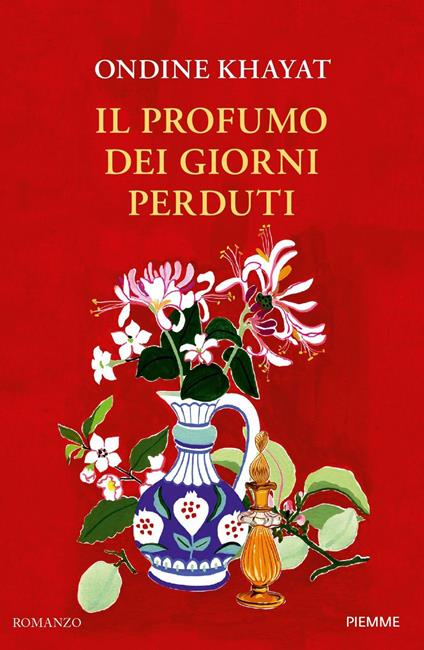Il profumo dei giorni perduti - Ondine Khayat - copertina