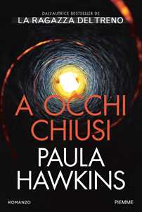 Libro A occhi chiusi Paula Hawkins