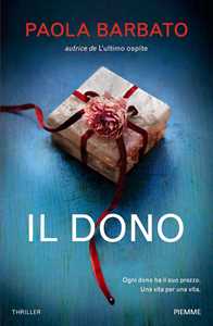 Libro Il dono Paola Barbato