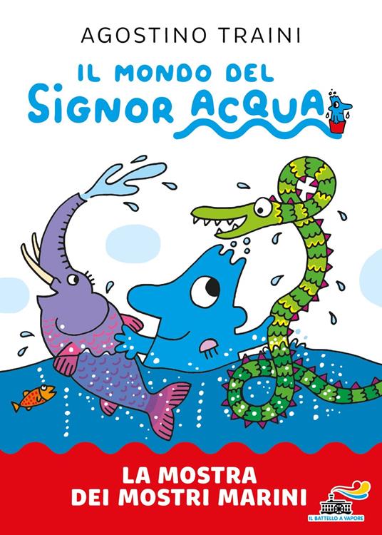 La mostra dei mostri marini. Signor Acqua - Agostino Traini - copertina