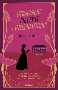 Libro Orgoglio, delitti e pregiudizio Jessica Bull