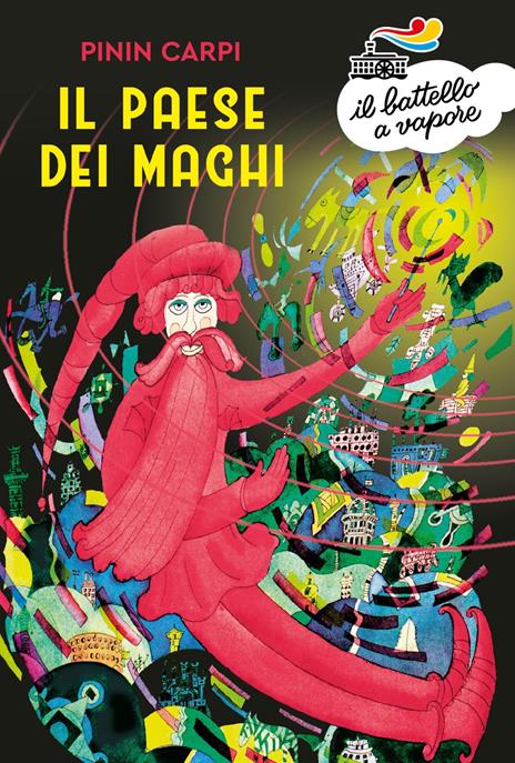 Il paese dei maghi. Il mondo di Pinin Carpi - Pinin Carpi - copertina