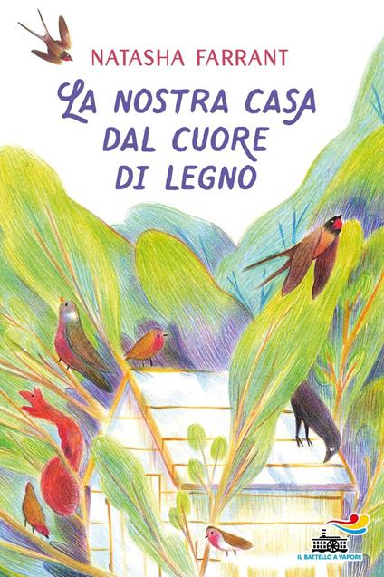 La nostra casa dal cuore di legno - Natasha Farrant - copertina