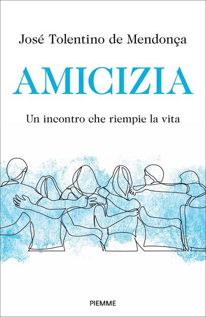 Amicizia. Un incontro che riempie la vita - José Tolentino Mendonça - copertina