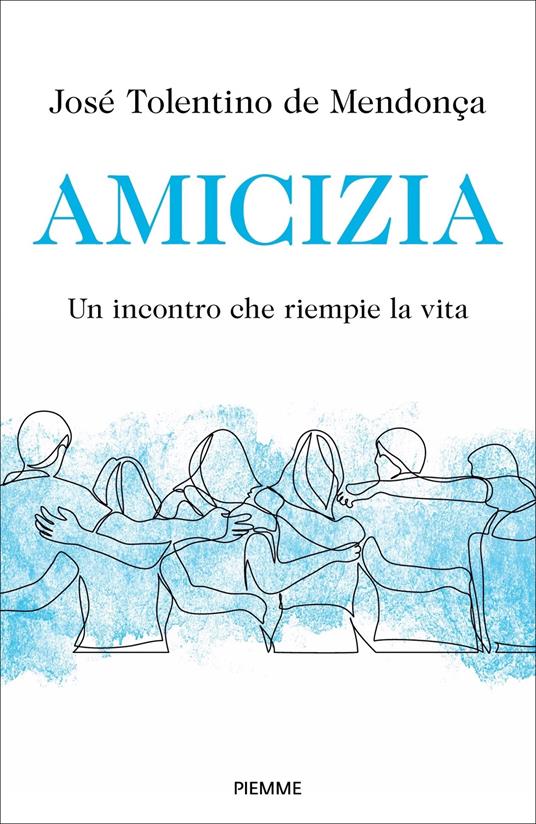 Amicizia. Un incontro che riempie la vita - José Tolentino Mendonça - copertina