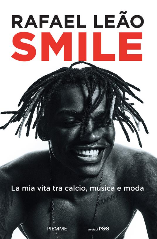 Smile. La mia vita tra calcio, musica e moda - Rafael Leão - copertina