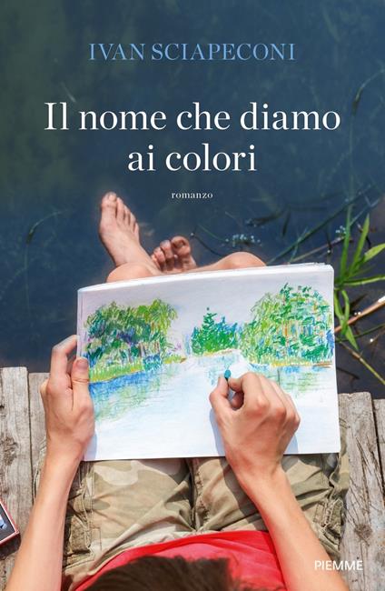 Il nome che diamo ai colori - Ivan Sciapeconi - copertina