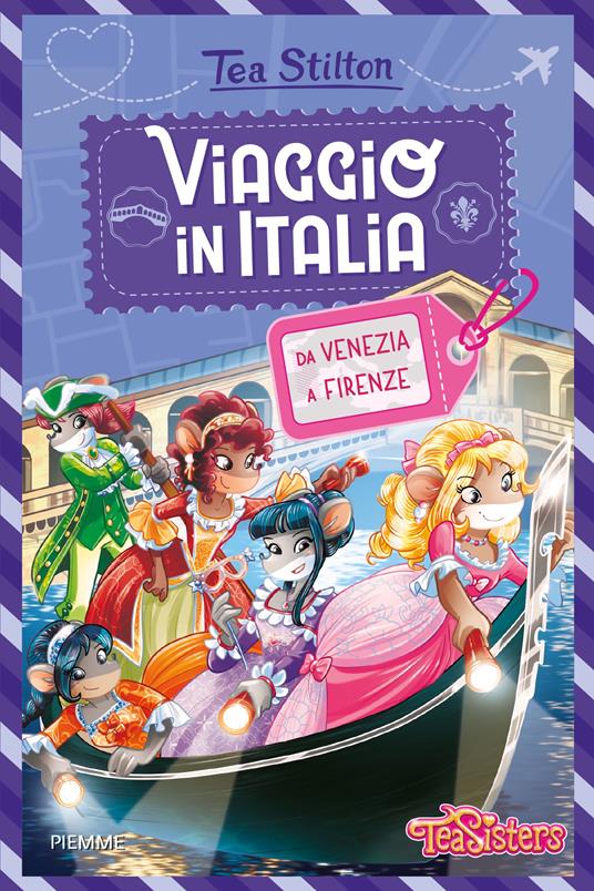 Viaggio in Italia da Venezia a Firenze - Tea Stilton - copertina