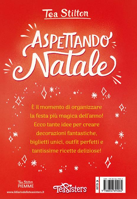 Aspettando Natale. Tante idee per organizzare la festa più magica dell'anno - Tea Stilton - 2