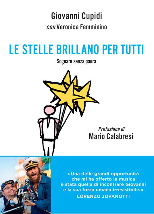 Le stelle brillano per tutti. Sognare senza paura - Giovanni Cupidi,Veronica Femminino - copertina