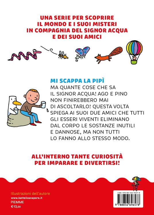 Mi scappa la pipì. Signor Acqua. Ediz. illustrata - Agostino Traini - 2