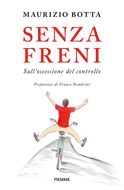 Senza freni. Sull'ossessione del controllo - Maurizio Botta - copertina
