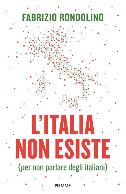 L'Italia non esiste (per non parlare degli italiani) - Fabrizio Rondolino - copertina