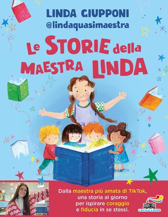 Le storie della maestra Linda. Ediz. a colori - Linda Giupponi - copertina