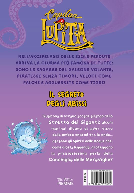Il segreto degli abissi. Capitan Lupita - Tea Stilton - 2