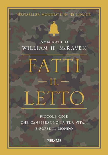 Fatti il letto. Piccole cose che cambieranno la tua vita... e forse il mondo - William H. McRaven - copertina