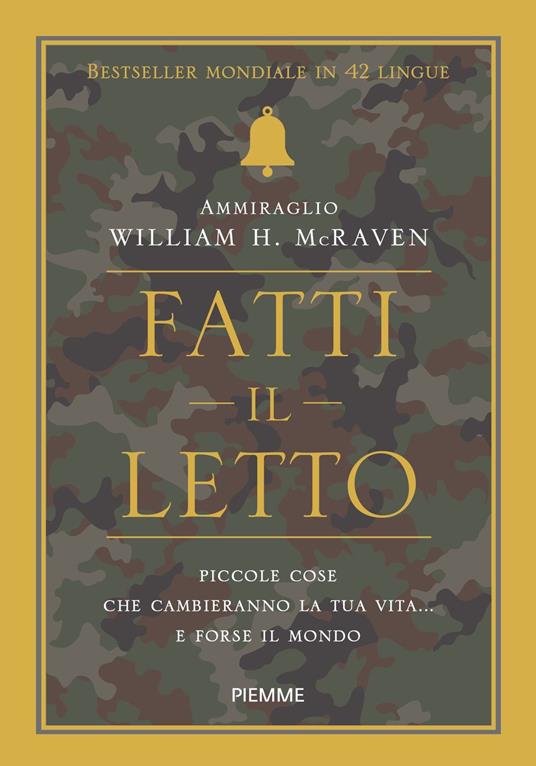 Fatti il letto. Piccole cose che cambieranno la tua vita... e forse il mondo - William H. McRaven - copertina