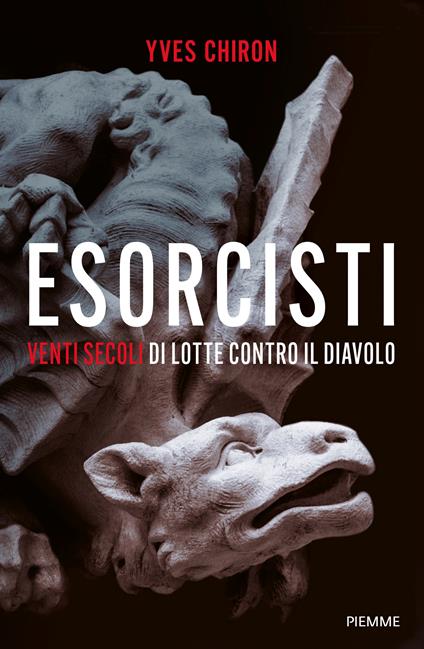 Esorcisti. Venti secoli di lotte contro il diavolo - Yves Chiron - copertina