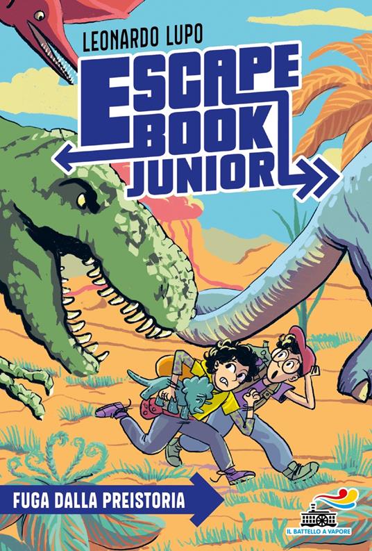 Fuga dalla preistoria. Escape book junior - Leonardo Lupo - copertina