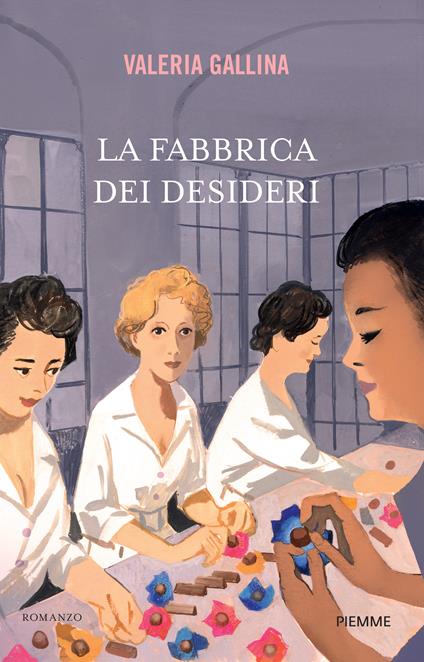 La fabbrica dei desideri - Valeria Gallina - copertina