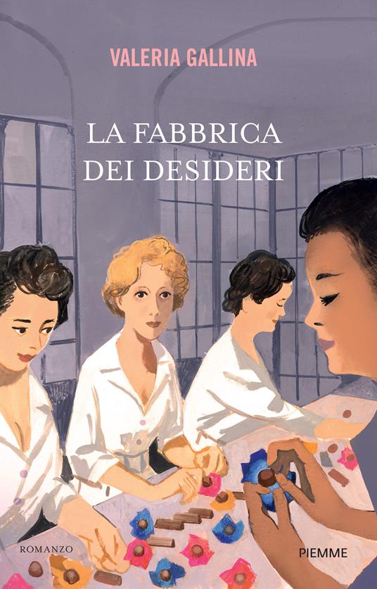 La fabbrica dei desideri - Valeria Gallina - copertina