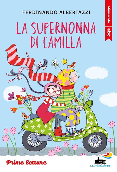 La supernonna di Camilla. Stampatello minuscolo. Ediz. a colori - Ferdinando Albertazzi - copertina