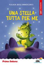 Una stella tutta per me. Stampatello maiuscolo. Ediz. a colori