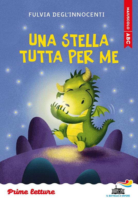 Una stella tutta per me. Stampatello maiuscolo. Ediz. a colori - Fulvia Degl'Innocenti - copertina