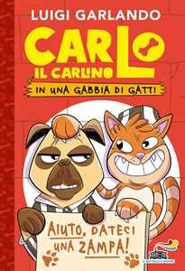 Libro Carlo il carlino in una gabbia di gatti Luigi Garlando