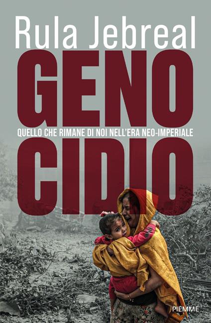 Genocidio. Quello che rimane di noi nell'era neo-imperiale - Rula Jebreal - copertina