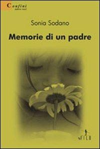 Memorie di un padre - Sonia Sodano - copertina