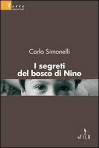 I segreti del bosco di Nino - Carlo Simonelli - copertina