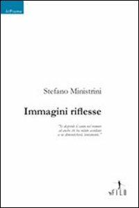 Immagini riflesse - Stefano Ministrini - copertina