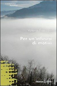 Per un'infinità di motivi - Valeria Fraccari - copertina