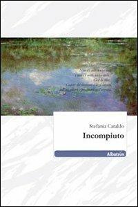 Incompiuto - Stefania Cataldo - copertina