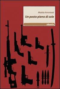 Un posto pieno di sole - Mattia Ammirati - copertina