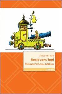 Basta con i lupi - Enrico Jessoula - copertina