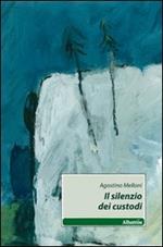 Il silenzio dei custodi