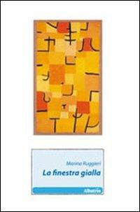 La finestra gialla - Marina Ruggieri - copertina