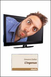 L' ingenuo - Giovanni Dallan - copertina