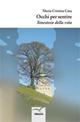 Occhi per sentire. Sinestesie della vita - M. Cristina Casa - copertina