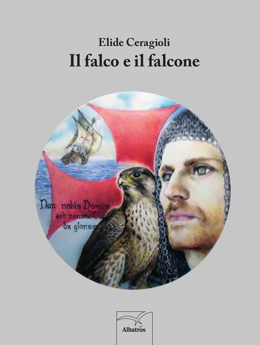 Il falco e il falcone - Elide Ceragioli - copertina