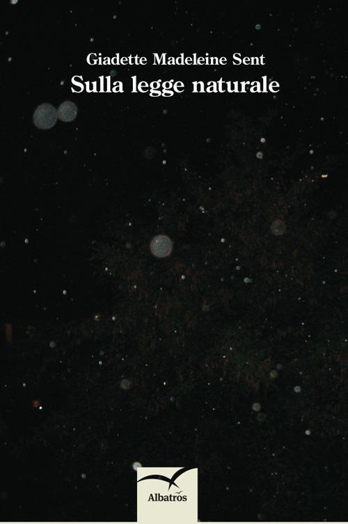 Sulla legge naturale - Giadette Madeleine Sent - copertina