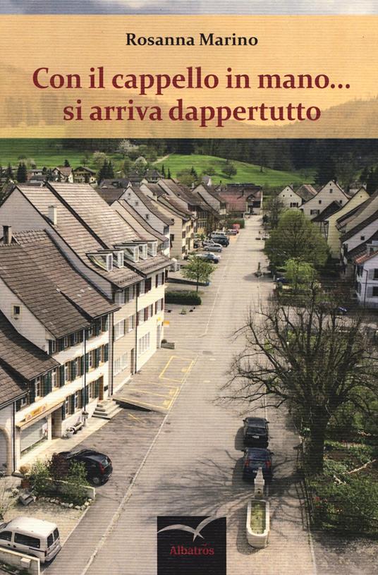 Con il cappello in mano... si arriva dappertutto - Rosanna Marino - copertina