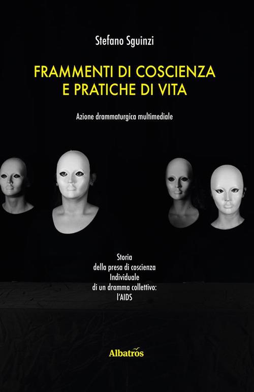 Frammenti di coscienza e pratiche di vita - Stefano Sguinzi - ebook