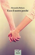 Ecco il nostro perchè