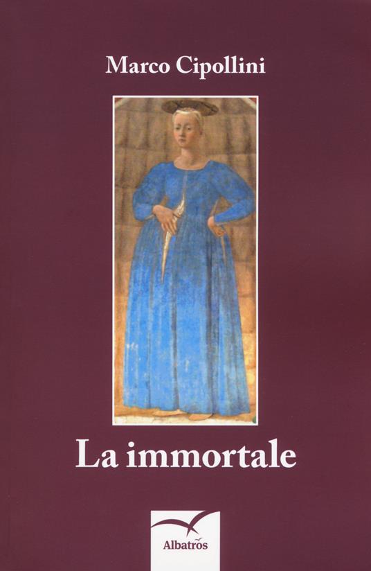 La immortale - Marco Cipollini - copertina