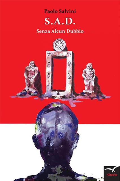 S.A.D. Senza alcun dubbio - Paolo Salvini - ebook