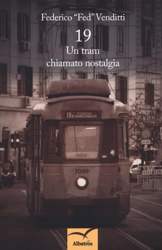 19. Un tram chiamato nostalgia - Federico Venditti - copertina